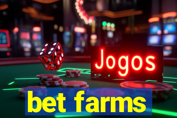 bet farms